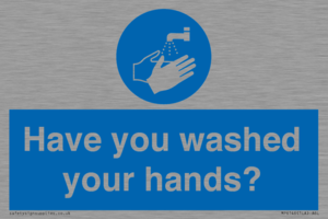 Have you washed your hands?